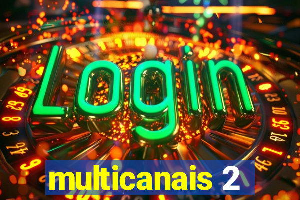 multicanais 2